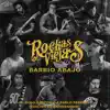 Rockas Viejas - Barrio Abajo (feat. Rolo Sartorio & Pablo Ferradas) [Edición 25 Aniversario] - Single